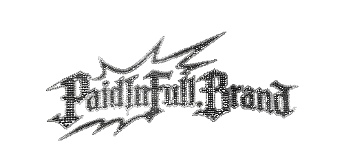 Paid In Full Brand